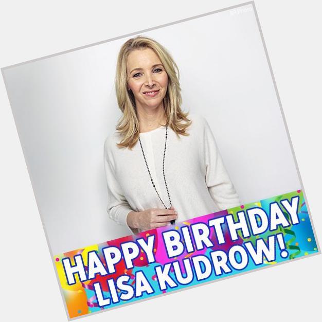 Happy birthday to former star of Friends, Lisa Kudrow! 