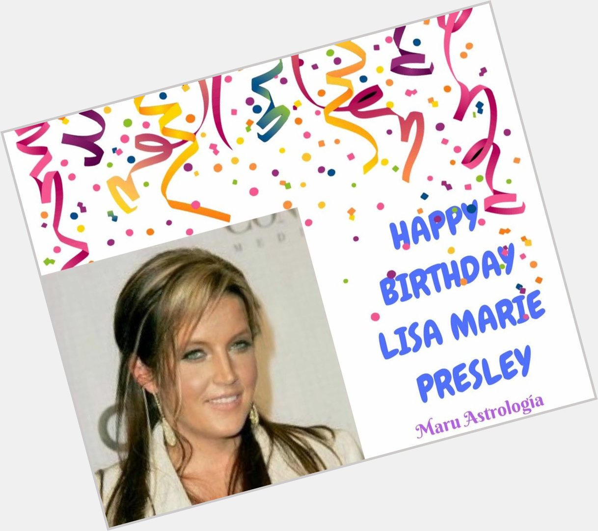HAPPY BIRTHDAY LISA MARIE PRESLEY!!!!   
