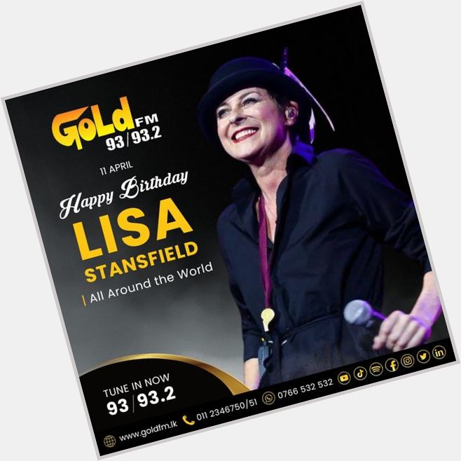 HAPPY BIRTHDAY TO LISA STANSFIELD TUNE IN NOW 93 / 93.2 Island wide     