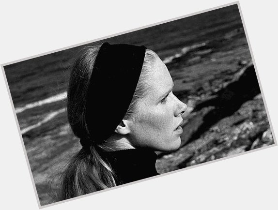 Happy Birthday Liv Ullmann December 16, 1938 Persona (Ingmar Bergman 1966) 