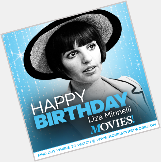 Happy Birthday to Liza Minnelli! 