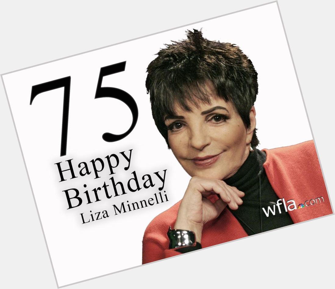 Join us in wishing a happy 75th birthday to legendary triple threat Liza Minnelli.  