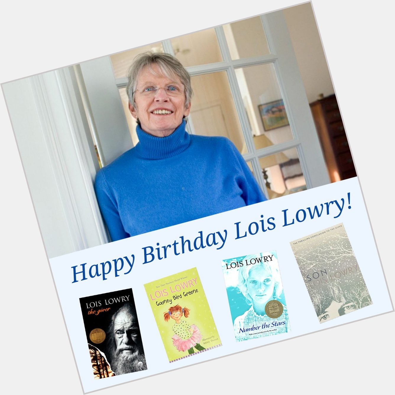 Happy Birthday to beloved author, Lois Lowry! 