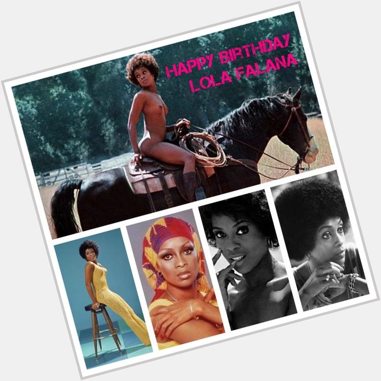 Happy Birthday to Lola Falana if you dont who she is her   