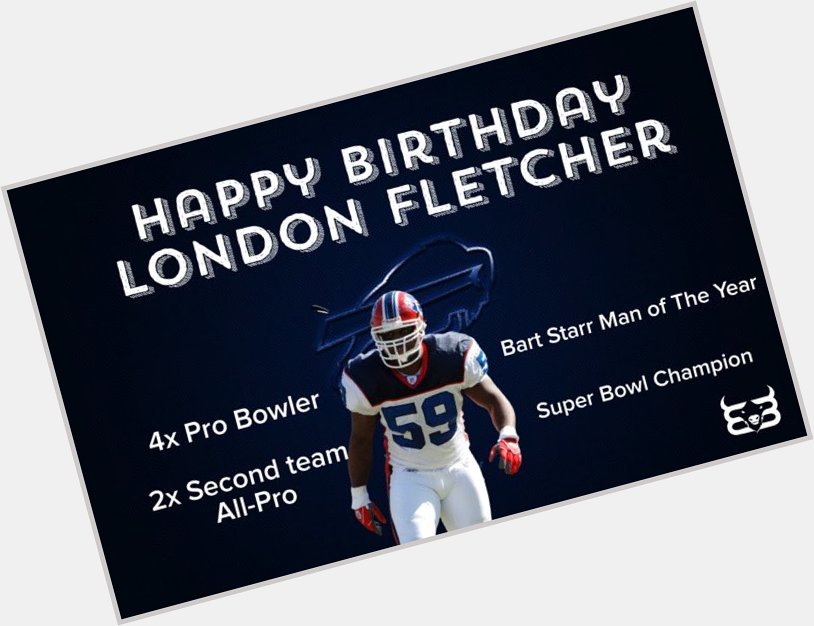 Happy 46th Birthday to legend London Fletcher! 
