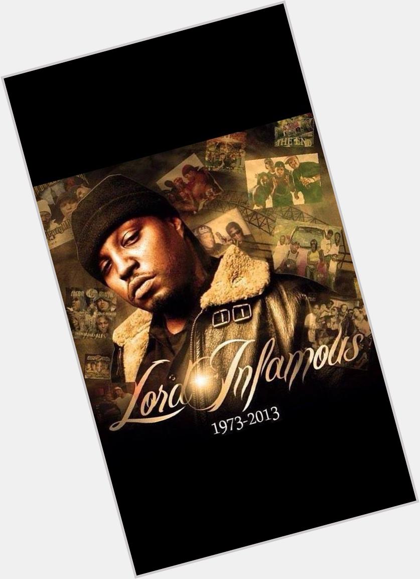 Happy birthday Lord Infamous. R.I.P we miss you pimpin! 