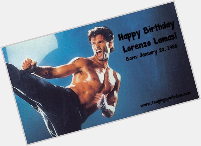 Happy Birthday Lorenzo Lamas!  