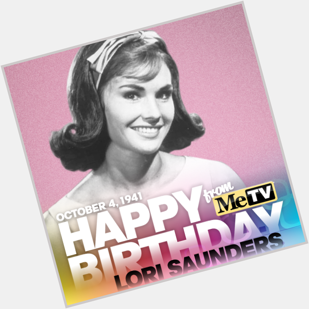 Happy Birthday to Petticoat Junction actress Lori Saunders! 