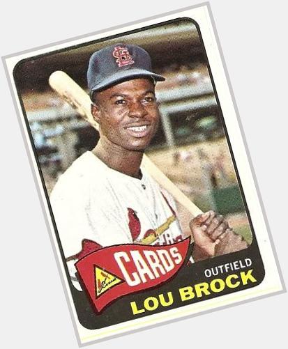 HAPPY BIRTHDAY! HOF Lou Brock \" THE ROCKET\" 3023 H, 938 SB, 1610 R, 2 Anillos de Serie Mundial, 6 All Star Game. 