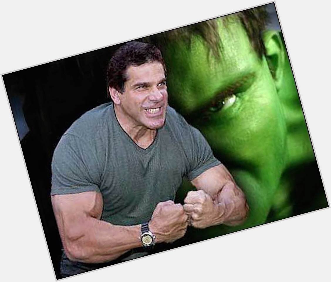 Happy Birthday to Lou Ferrigno. The Incredible Hulk is 67 today and still looking for a loose fitting shirt. 