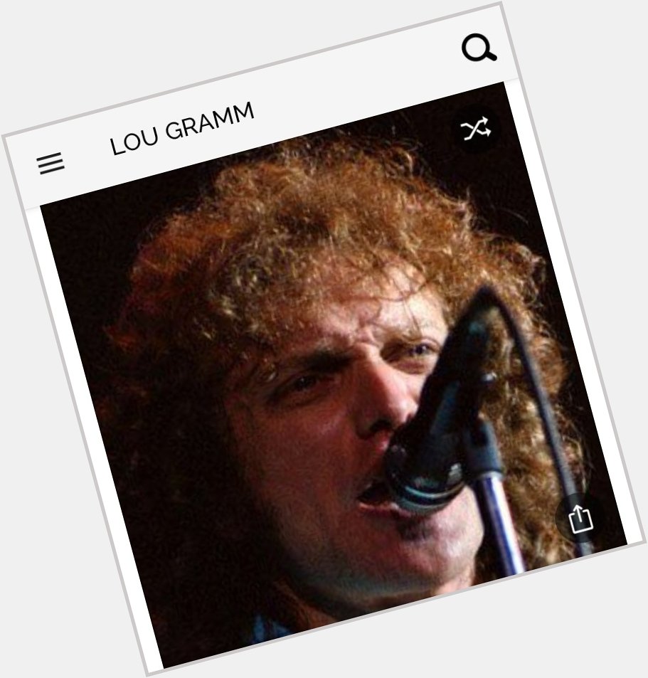 Happy birthday to this great singer/songwriter from. Foreigner.  Happy birthday to Lou Gramm 