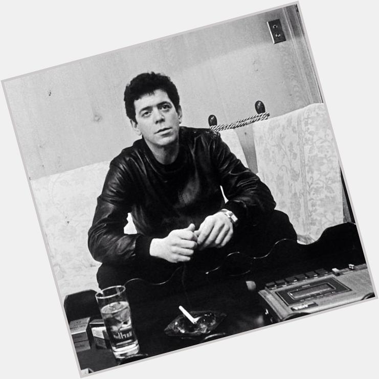 Happy 73rd Birthday Lou Reed!! \"I\m an artist, and that means I can be as egotistical as I want to be\" 