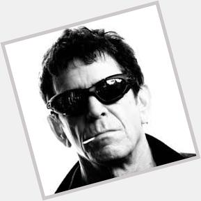 The Great Lou Reed would have been 75 today! 

Happy Birthday Lou! 