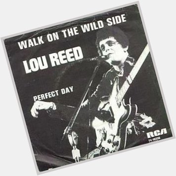 Happy Birthday to Velvet Underground front man, Lou Reed, on what would have been his 77th birthday. 