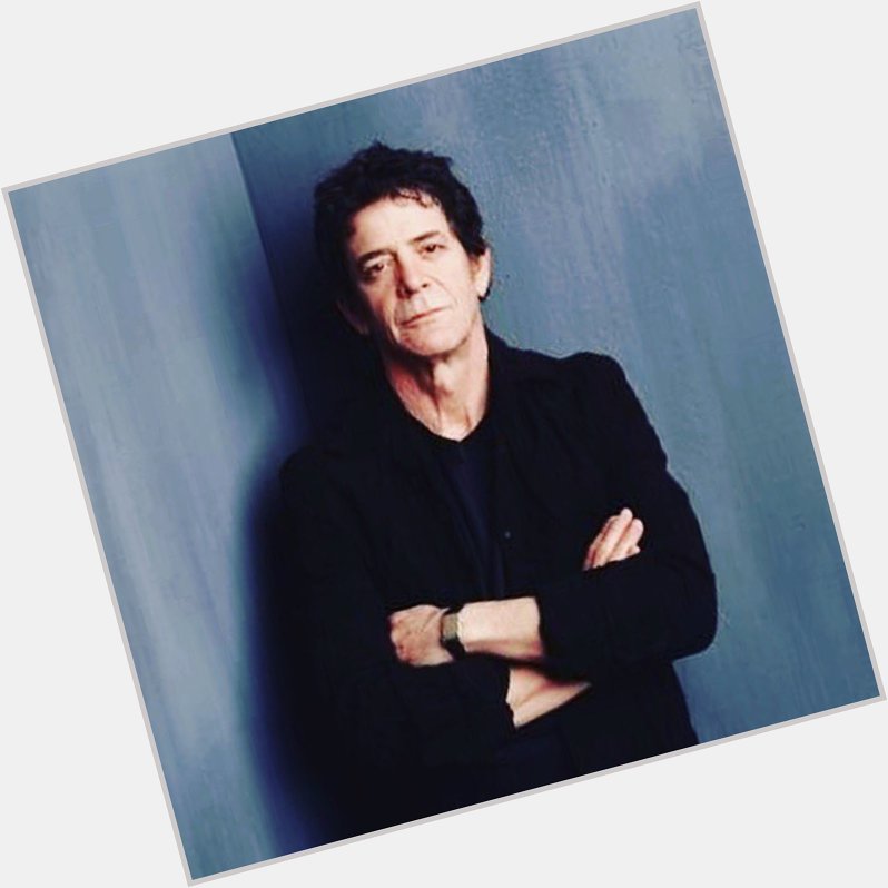 Lou Reed, born on this day back in 1943. Happy bday Lou. 