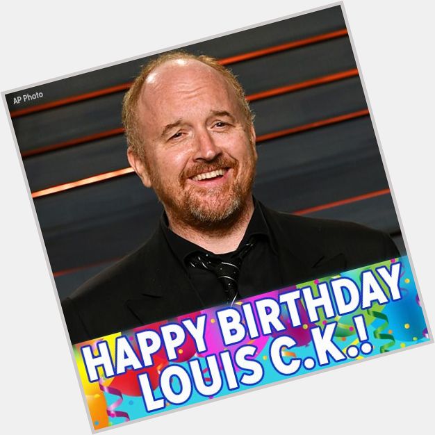 Happy 49th birthday to comedian Louis C.K.! 