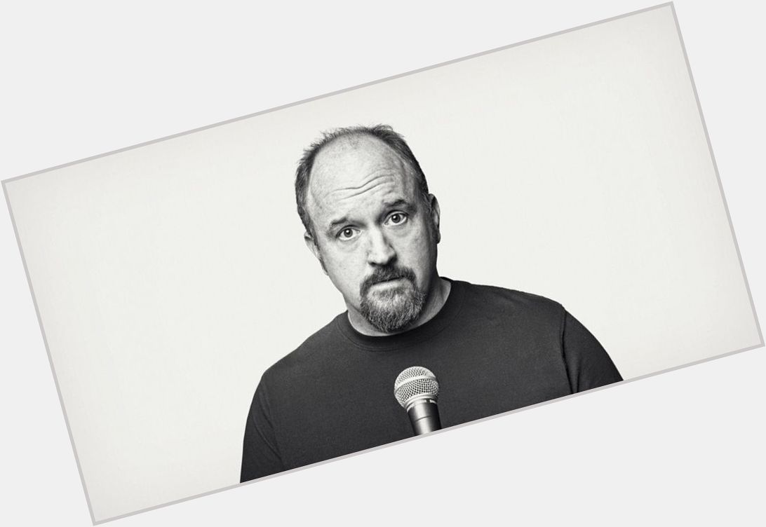Fueled By Death Cast wishes a Happy Birthday to the incredibly funny Louis CK today  