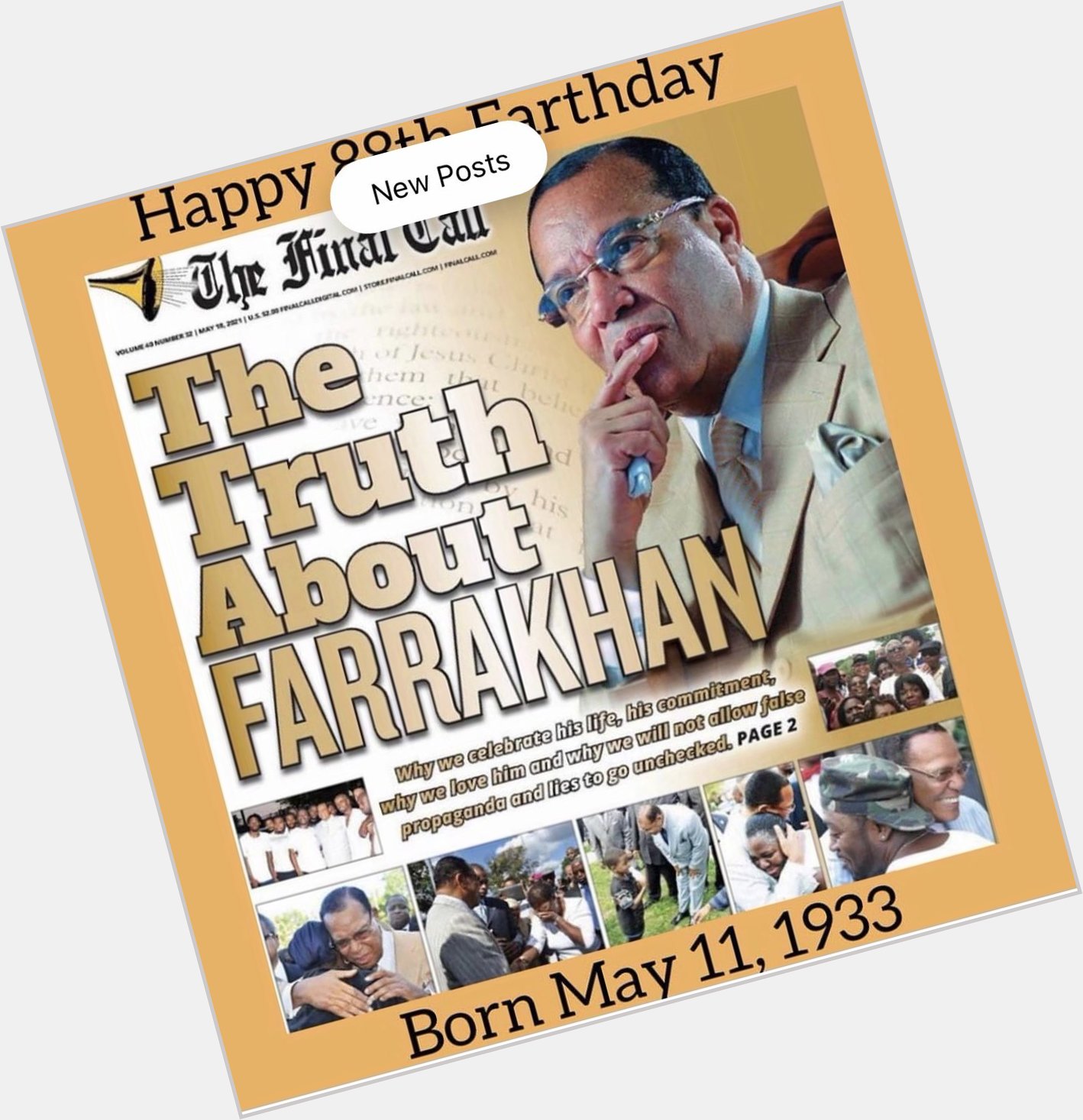 Happy 88th Birthday to the Honorable Brother Minister Louis Farrakhan    
