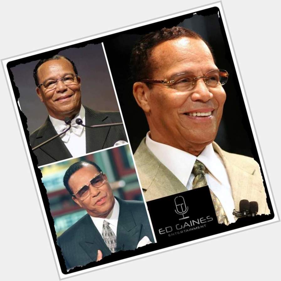 Happy Birthday To Minister Louis Farrakhan 89years. 