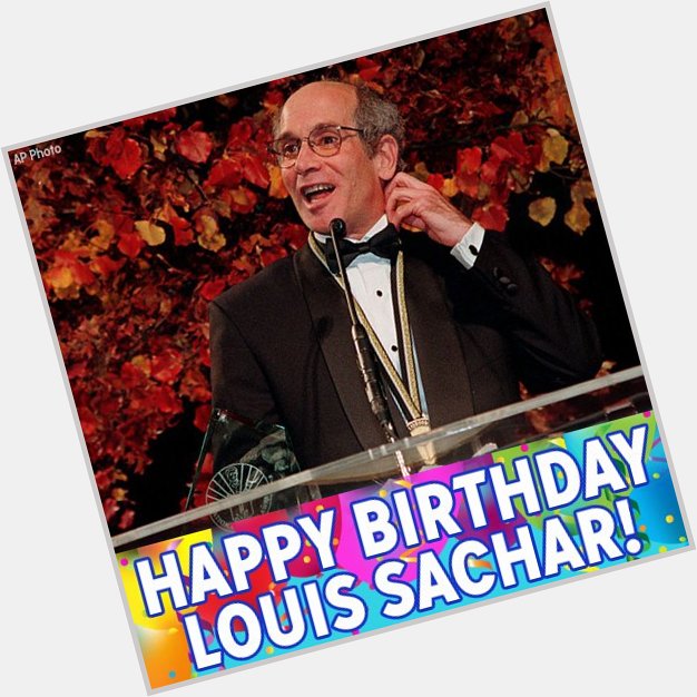 Happy Birthday to Holes writer Louis Sachar! 
