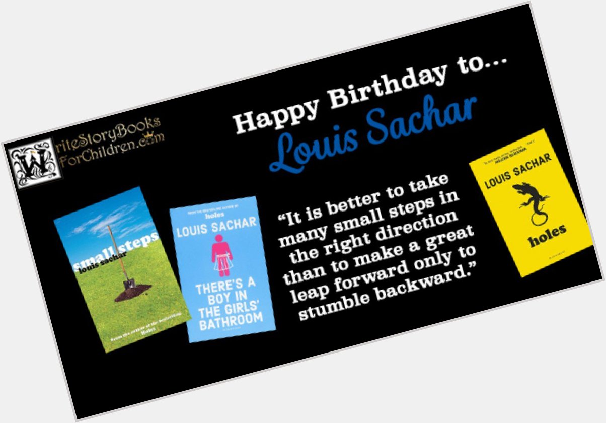 It\s time for our second celebration of the day as we wish Louis Sachar a very happy birthday! 