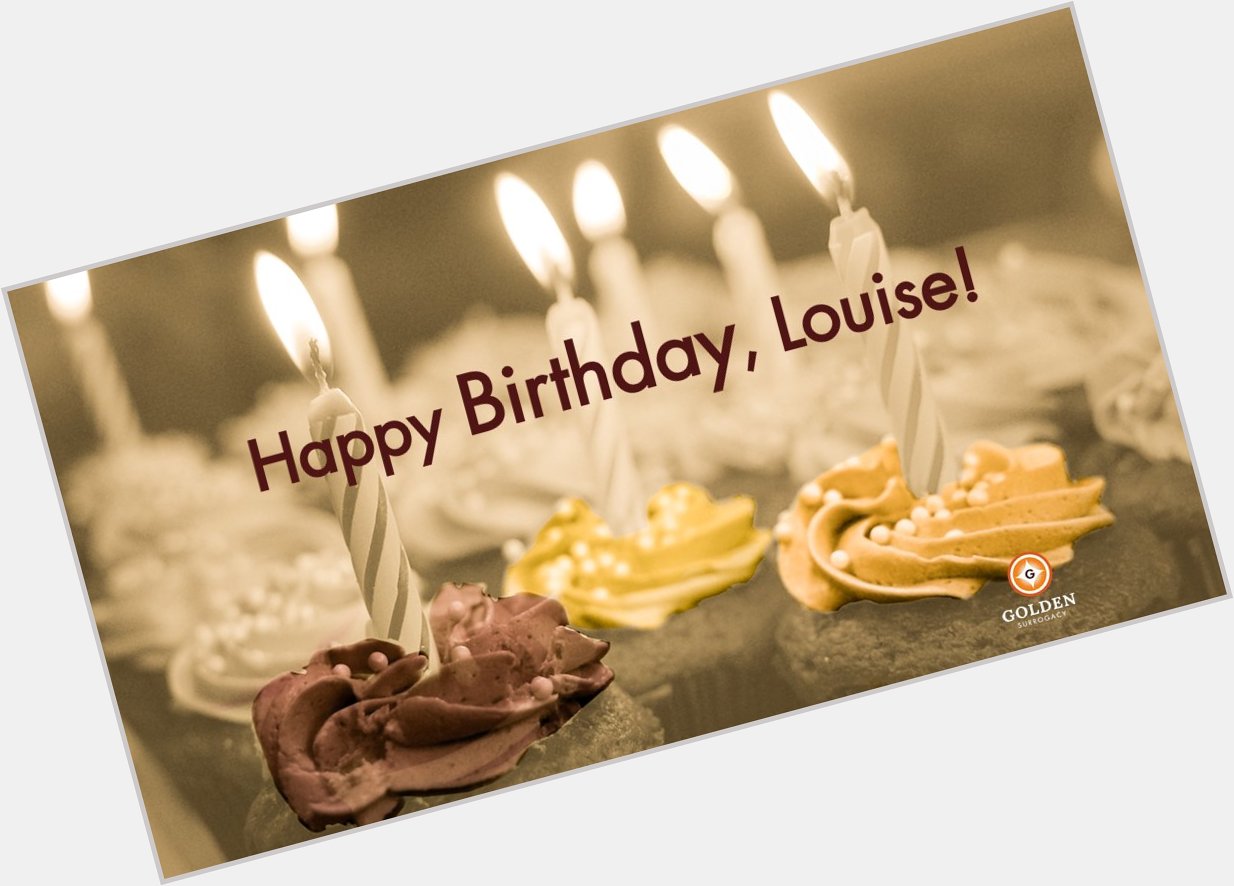 Happy Birthday, Louise Brown!     