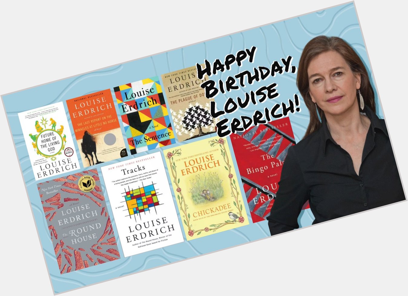 Happy birthday Louise Erdrich! Learn more about her work here:  