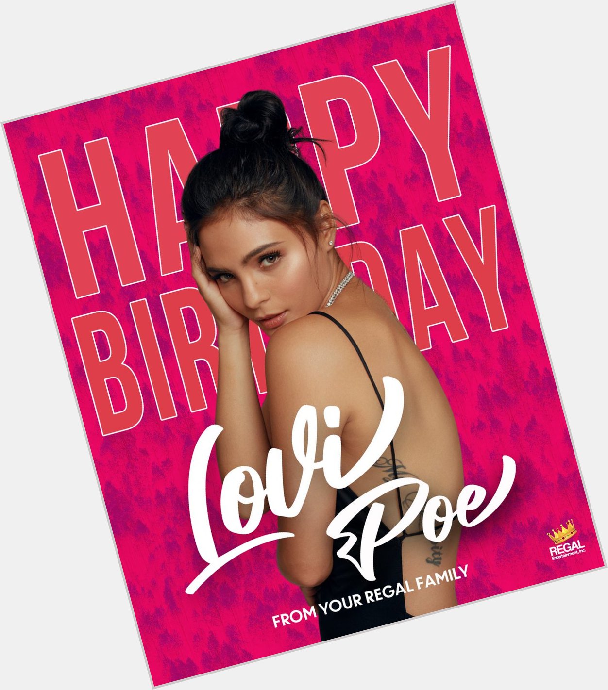 Happy Birthday, Lovi Poe !  We wish you all the best in life! From your Regal Family! 
