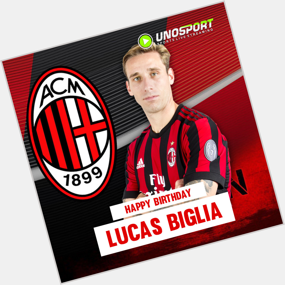 Happy Birthday, Lucas Biglia !   