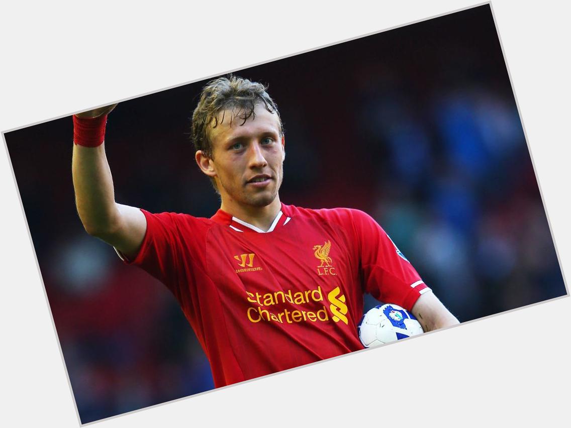 Happy Birthday Lucas Leiva. Can the Brazilian step up and fill Gerrard s boots next season? 