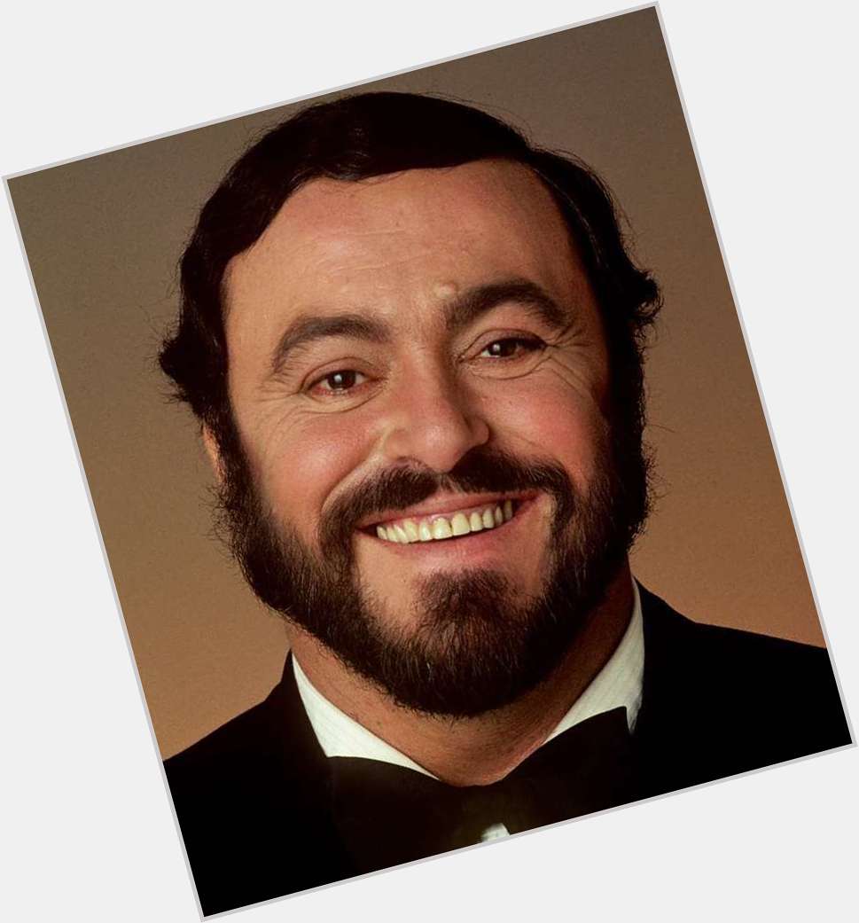 Happy Birthday Luciano Pavarotti (d. 2007) 
