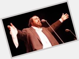 Happy Birthday Luciano Pavarotti - he would have been 85! 