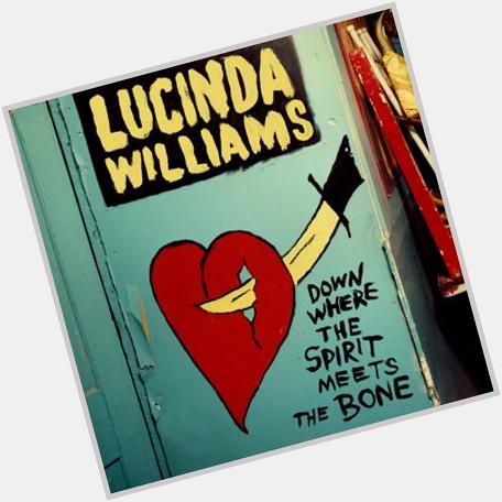 Happy Birthday Lucinda Williams! Your Art is a Blessing  ~ We Celebrate You! 