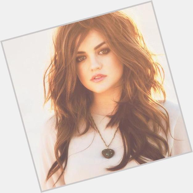 HAPPY BIRTHDAY to the wonderful, beautiful and amazing Lucy Hale       