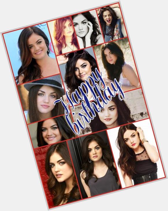 Happy birthday to you lucy hale love you 
  