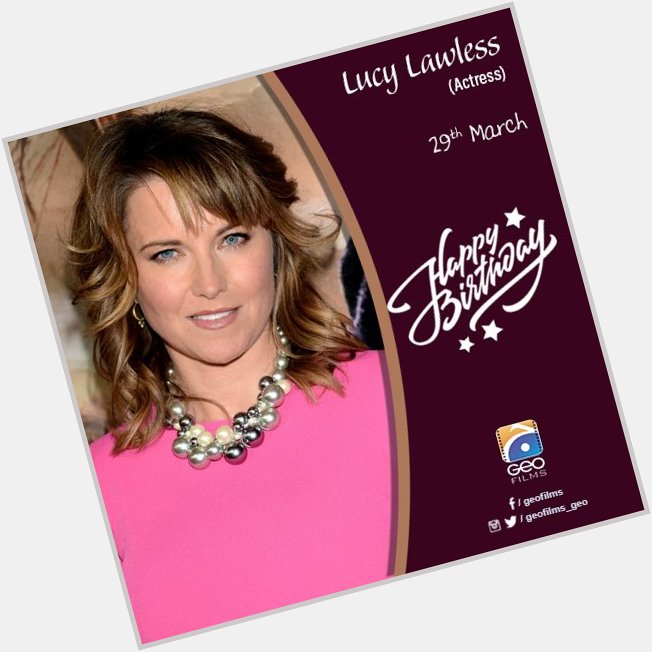 Happy Birthday Lucy Lawless!    