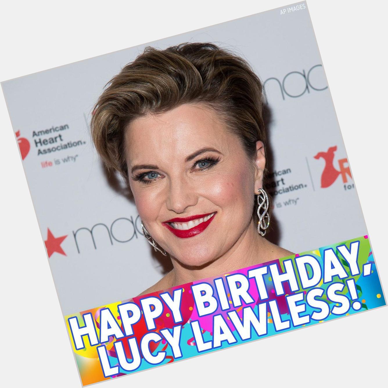 Happy birthday, Lucy Lawless! 