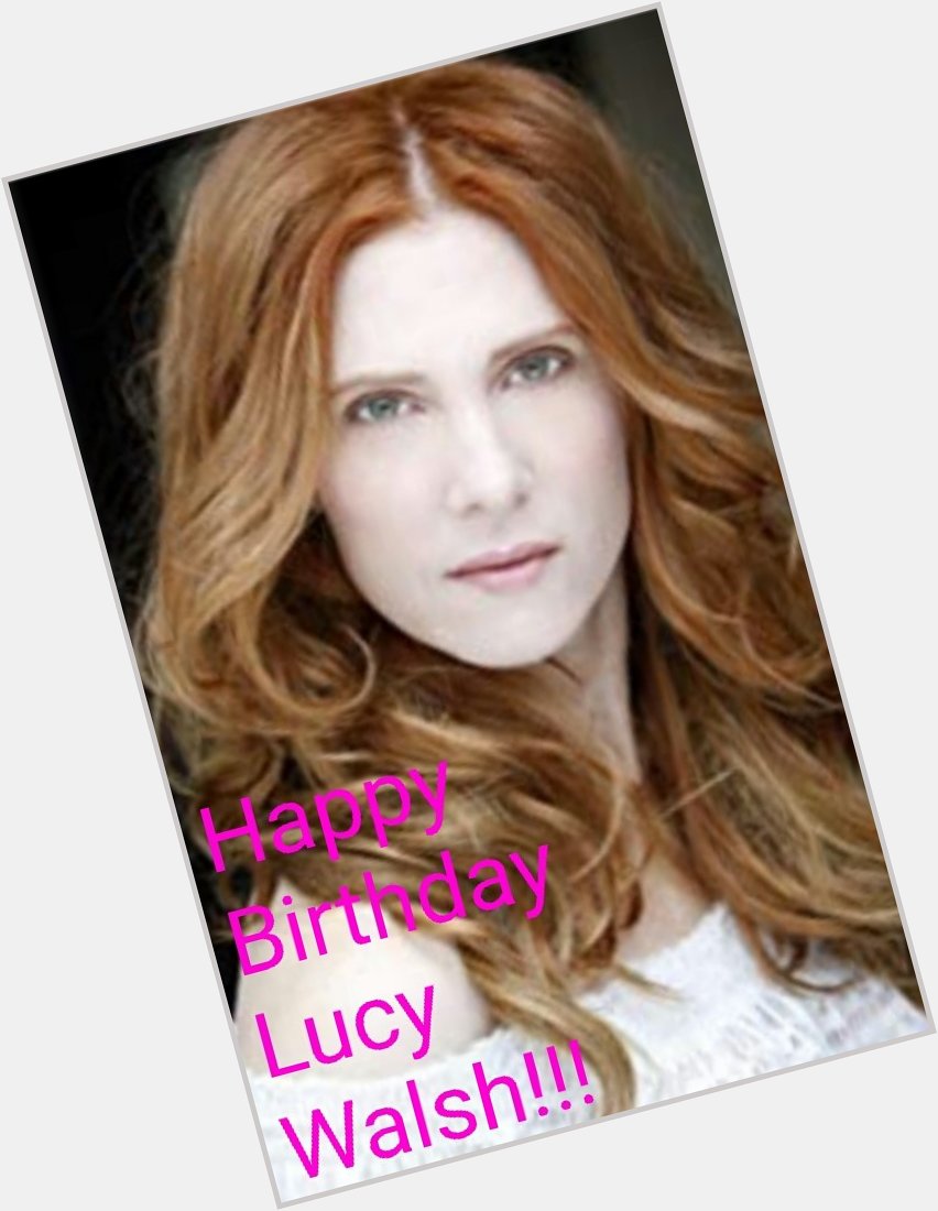 Happy Birthday, Lucy Walsh!!! 