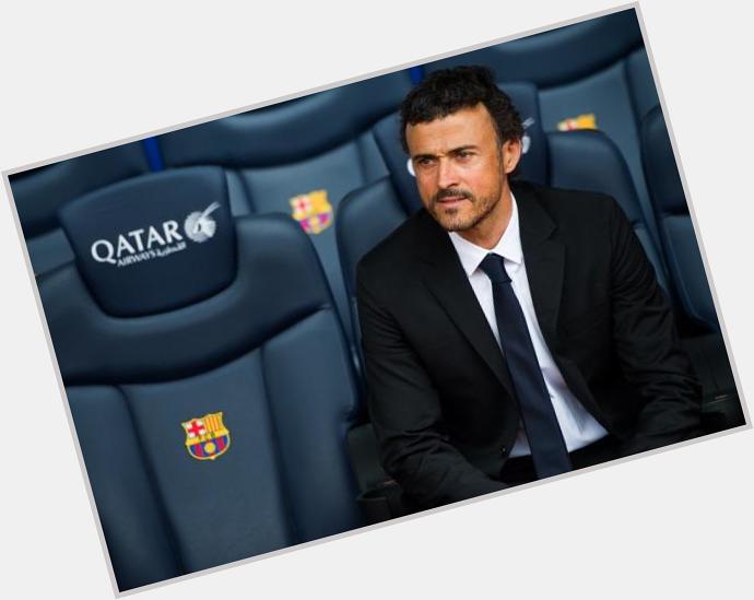Happy Birthday, Luis Enrique.

Remember when he was going to get sacked and Messi was going to leave Barca? 