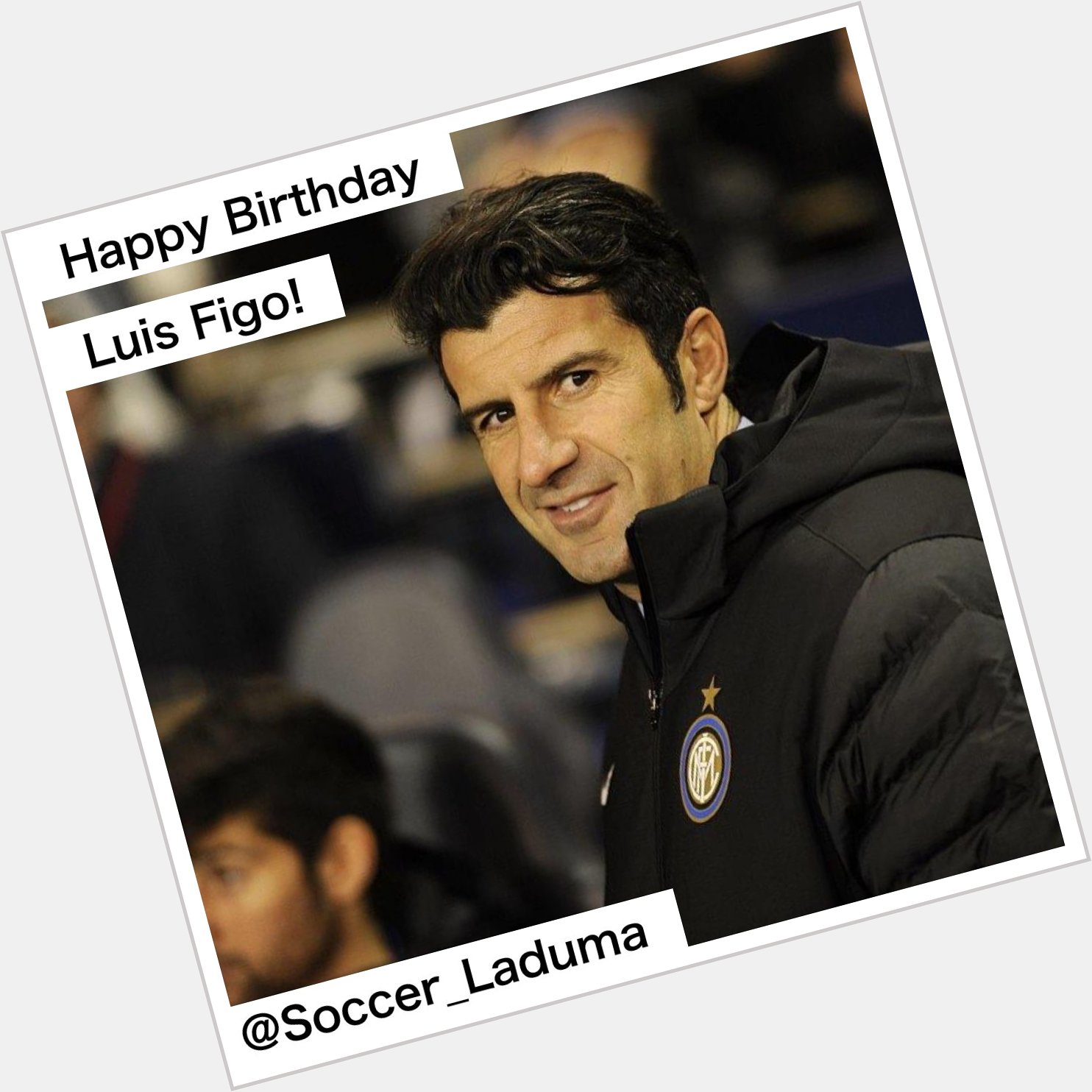  Happy Birthday to FC Barcelona, Real Madrid, Inter Milan and Portugal legend, Luís Figo! :) 