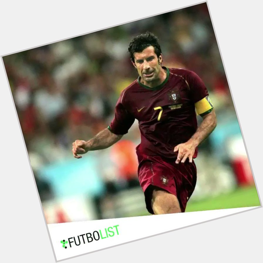 A REMINDER:

Happy Birthday Luís Figo He had successful spells at Barcelona, Real Madrid and Inter    