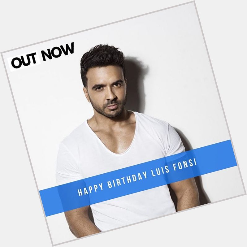 Happy birthday, Luis Fonsi What is your favorite song from him?  