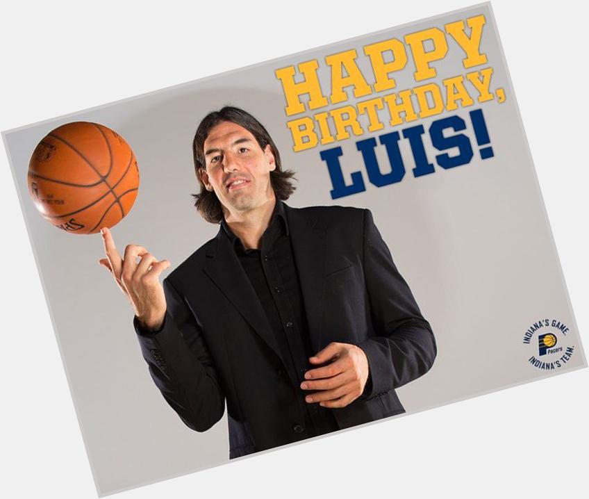 Happy birthday Luis Scola 