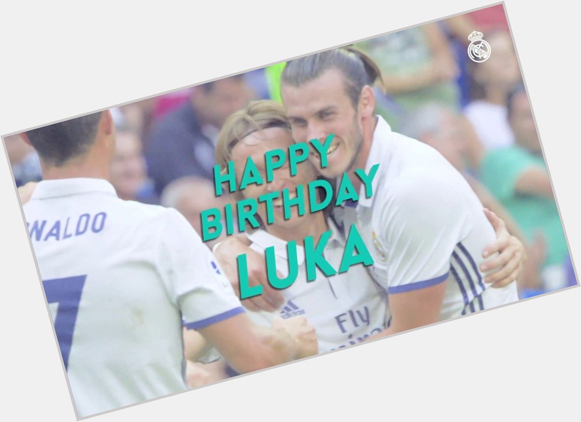  Real Madrid  Happy 32nd Birthday Luka Modric! 