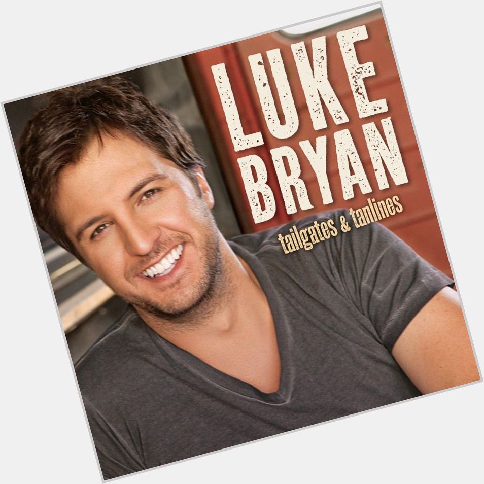 July 17:Happy 43rd birthday to country music singer,Luke Bryan (\"Play It Again\")
 