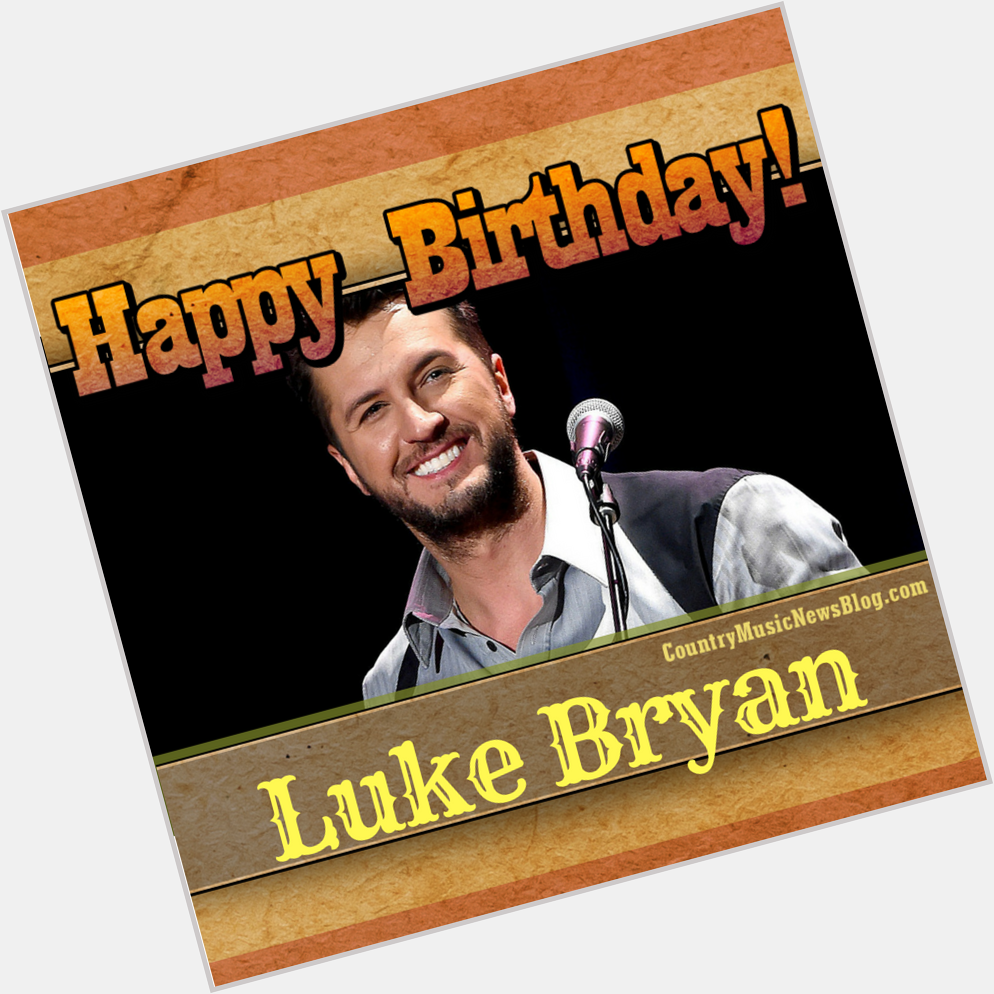 A big HAPPY BIRTHDAY shoutout to Luke Bryan from the crew here at  