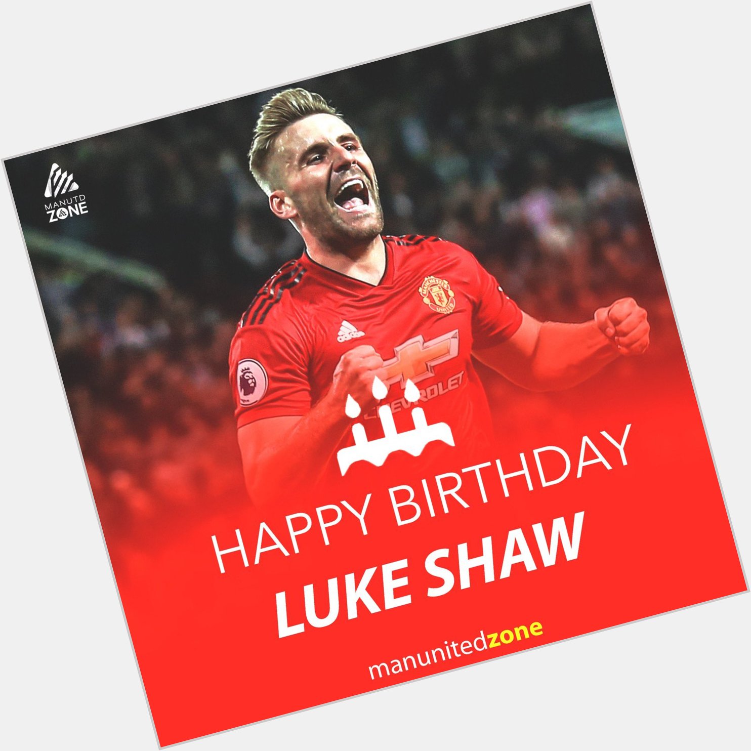 Happy 24th Birthday Luke Shaw!  