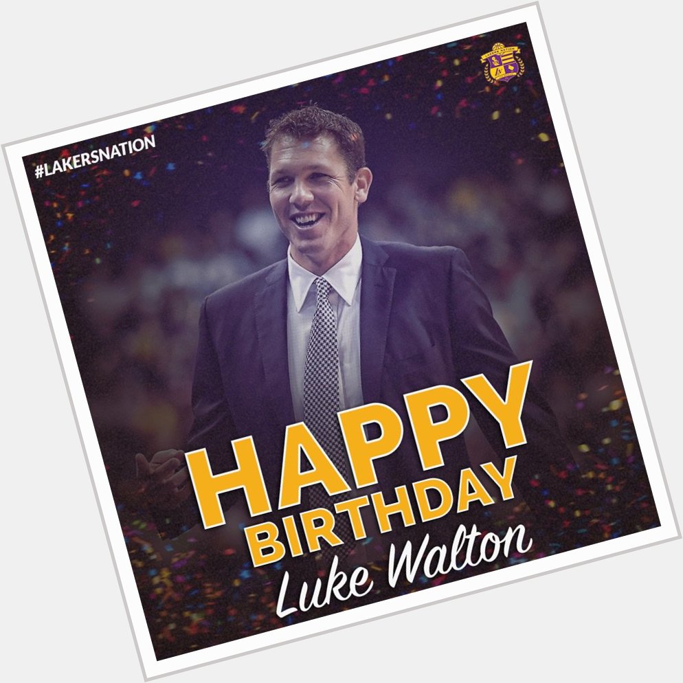 Join us in wishing Luke Walton a Happy 37th Birthday 