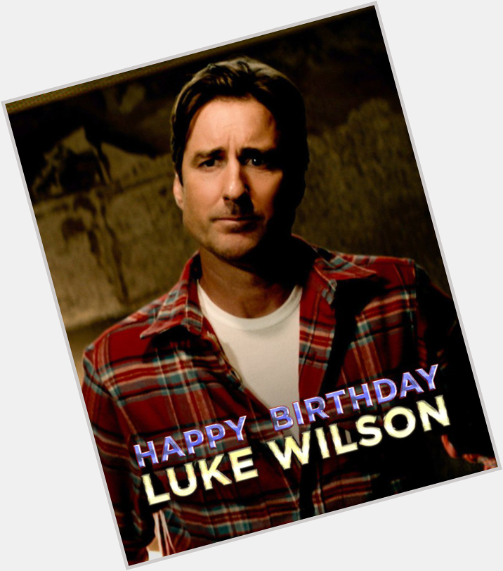 Happy Birthday Luke Wilson, who is 50 today!  