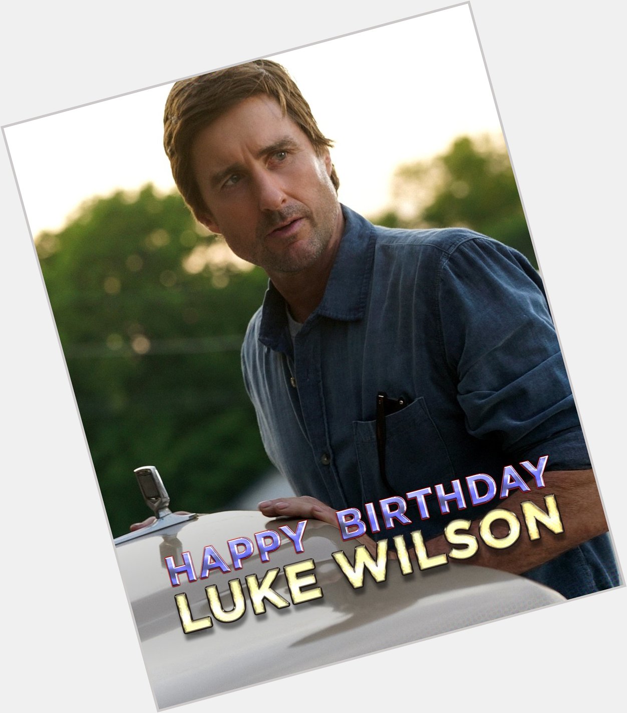 Every hero needs a sidekick. Happy Birthday, Luke Wilson! 